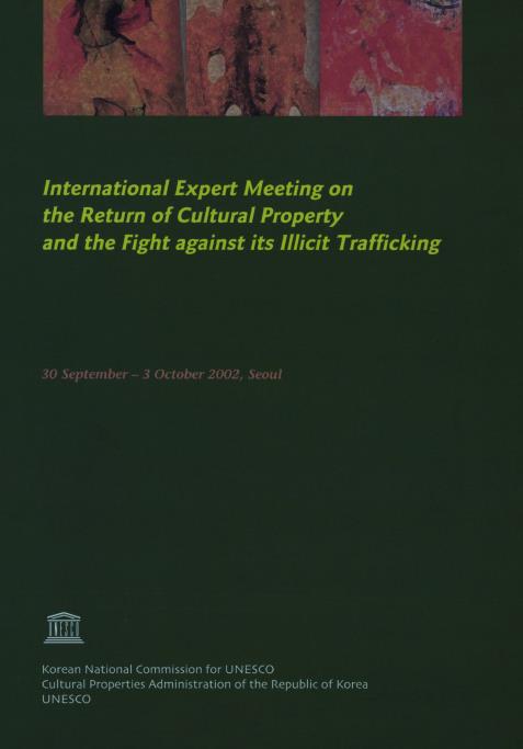 및 불법 거래 방지에 관한 국제 전문가 회의(International expert meeting on the return of cultural property and the fight against its illicit trafficking)