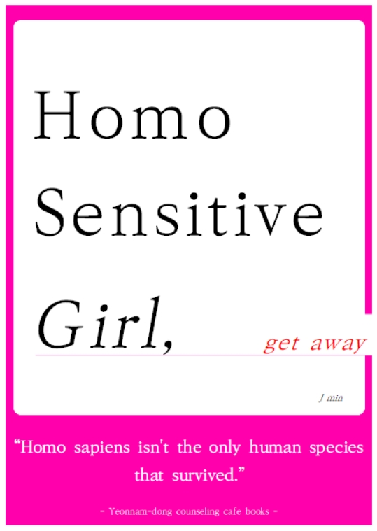 Homo sensitive, she said